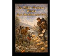 Die Wilden Wachauer Windis & Der Marillenknödel-Fall: Ein Wachau-Detektivroman für Erstleser: 3