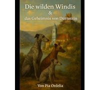 Die wilden Windis & das Geheimnis von Dürnstein