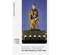 Die Wiler Madonna (1160-1180) (Schweizerische Kunstführer)