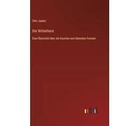 Die Wirbeltiere: Eine Übersicht über die fossilen und lebenden Formen