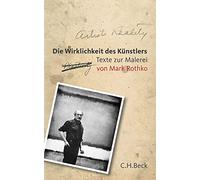 Die Wirklichkeit des Künstlers: Texte zur Malerei