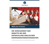 DIE WIRKSAMKEIT DER DEBATTE BEI DER ENTWICKLUNG ENGLISCHER KOMMUNIKATIONSFÄHIGKEITEN: UNTER SEKUNDARSCHÜLERN IM BEZIRK BURERA, RUANDA