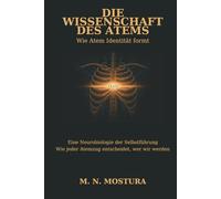 Die Wissenschaft des Atems: Wie Atem Identität formt
