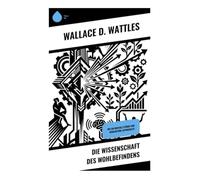 Die Wissenschaft des Wohlbefindens: Wie du mentale Stärke und Wohlgefühl entwickelst