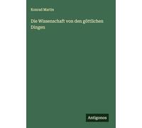 Die Wissenschaft von den göttlichen Dingen