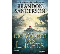Die Worte des Lichts [German] by Sanderson, Brandon
