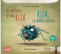 Die wütende Spinne Riza (Deutsch-Spanisch): Zweisprachiges Kinderbuch mit MP3-Hörbuch zum Herunterladen