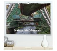 Die Wuppertaler Schwebebahn (hochwertiger Premium Wandkalender 2026 DIN A2 quer), Kunstdruck in Hochglanz: Die Schwebebahn in Wuppertal - Einzigartig auf der Welt