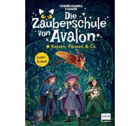 Die Zauberschule von Avalon - Katzen, Pannen & Co.: Eine packende Mischung aus Abenteuerroman und Graphic Novel für Kinder ab 8 Jahren - voller Freundschaft, Abenteuer und Zauberei!