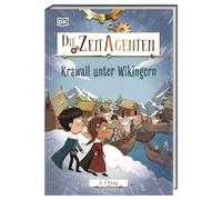 Die Zeit-Agenten 7. Krawall unter Wikingern: Ein actionreiches Zeitreise-Abenteuer mit spannendem Geschichtswissen. Für Kinder ab 7 Jahren