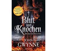 Die Zeit der Schatten - Blut und Knochen 1: Roman