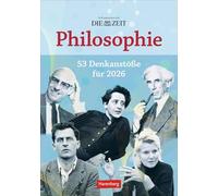 DIE ZEIT Philosophie Wochen-Kulturkalender 2026 - 53 Denkanstöße für 2026: Philosophische Fragen, Begriffe und Denkanstöße in einem Wochen-Kalender. ... Wandkalender voll philosphischem Wissen