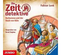 Die Zeitdetektive 34.Barbarossa und der Raub Von