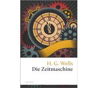 Die Zeitmaschine: Übersetzt von Jan Strümpel: 1