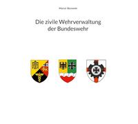 Die zivile Wehrverwaltung der Bundeswehr