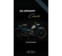 Die Zündapp Combinette: Ein kurzes Portrait