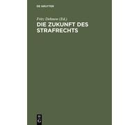 Die Zukunft des Strafrechts (Copertina rigida)