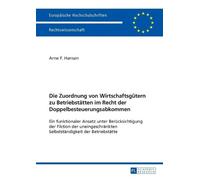 Die Zuordnung von Wirtschaftsguetern zu Betriebstaetten im Recht der (Tascabile)