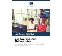 Die zwei exakten Philosophien: Ein Essay über Turing-Maschinen Probleme, die in Python gelöst wurden