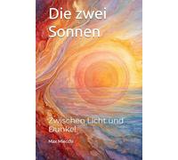 Die zwei Sonnen: Zwischen Licht und Dunkel
