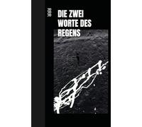 DIE ZWEI WORTE DES REGENS