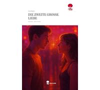 DIE ZWEITE GROSSE LIEBE. Life is a Story - story.one