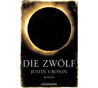 Die zwolf: Passage-Trilogie 2 - Roman