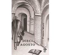 Dieci agosto