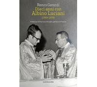 Dieci anni con Albino Luciani (1969-1978)