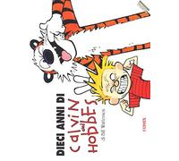 Dieci anni di Calvin and Hobbes