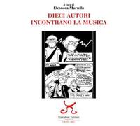 Dieci autori incontrano la musica