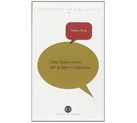 Dieci buoni motivi per andare in biblioteca