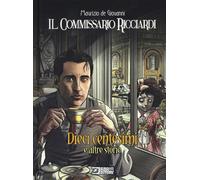 Dieci centesimi e altre storie. Il commissario Ricciardi - 2019 -