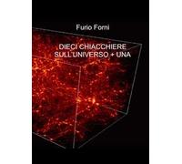 Dieci chiacchiere sull'universo + una