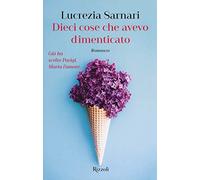 Dieci cose che avevo dimenticato