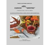 Dieci Cuochi "Dentro": I Ragazzi dell'ICATT di Eboli