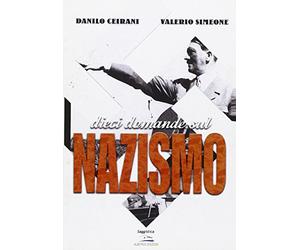 Dieci domande sul nazismo