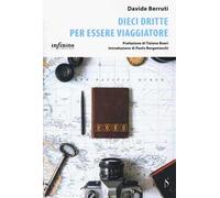 Dieci dritte per essere viaggiatore