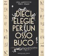 Dieci elegie per un ossobuco di Leila Marzocchi , Pinko Zeman - Coconino Press