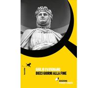 Libri Giulio Pavignano - Dieci Giorni Alla Fine