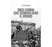 Dieci giorni che sconvolsero il mondo