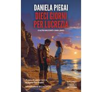 Dieci giorni per Lucrezia - [Delos Digital]