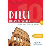 Dieci. Lezioni di italiano. A2. Con CD-Audio. Con DVD video: Libro + audio e video online
