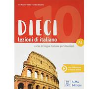 Dieci. Lezioni di italiano. A2. Con e-book: Libro + ebook interattivo A2
