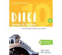 Dieci. Lezioni di italiano. B1: Libro + audio e video online B1