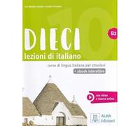 Dieci. Lezioni di italiano. B2. Con e-book: Libro + ebook interattivo B2