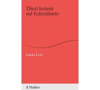 Dieci lezioni sul federalismo