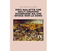 Dieci malattie che molti credono scomparse ma che invece non lo sono
