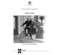 Dieci meno. Un'avventura cinematografica