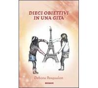 Dieci obiettivi in una gita